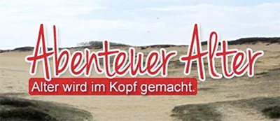 Abenteuer Alter – Alter wird im Kopf gemacht